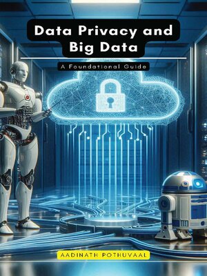 cover image of Data Privacy and Big Data